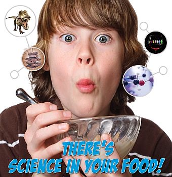 There's science in your food!